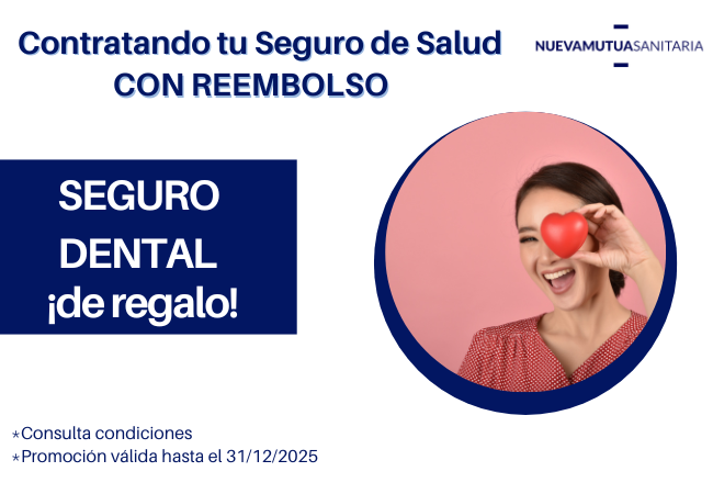 Nueva Mutua Sanitaria Reembolso REGALO DENTAL hasta 31/12/25