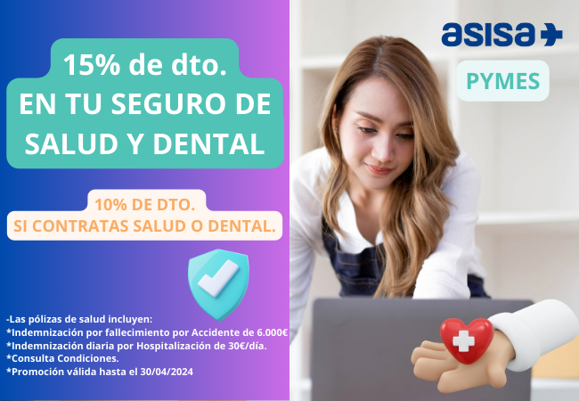 Asisa 15% dto. Salud + Dental hasta 30/04/2024