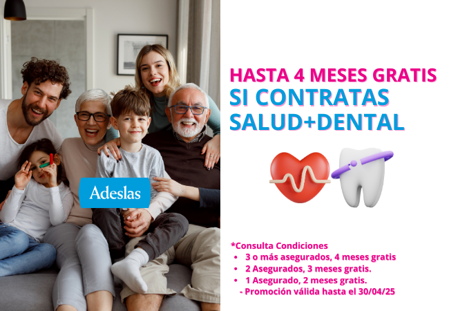 PROMO ADESLAS SALUD Y DENTAL HASTA EL 30/04/2025